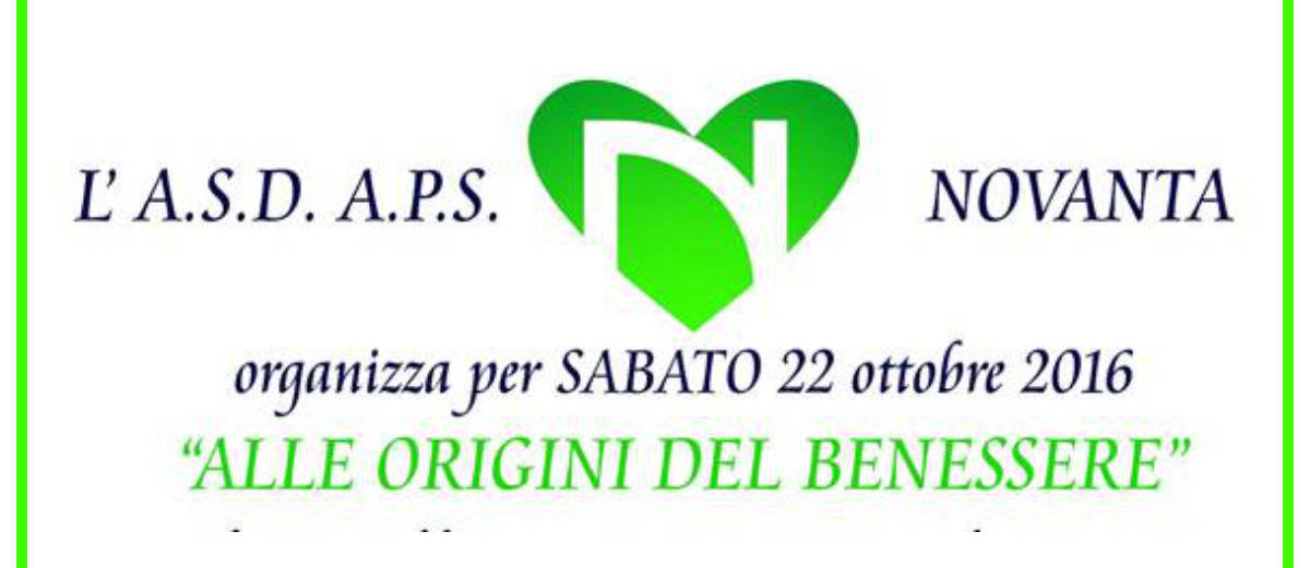 Alle origini del benessere – 22 ottobre 2016